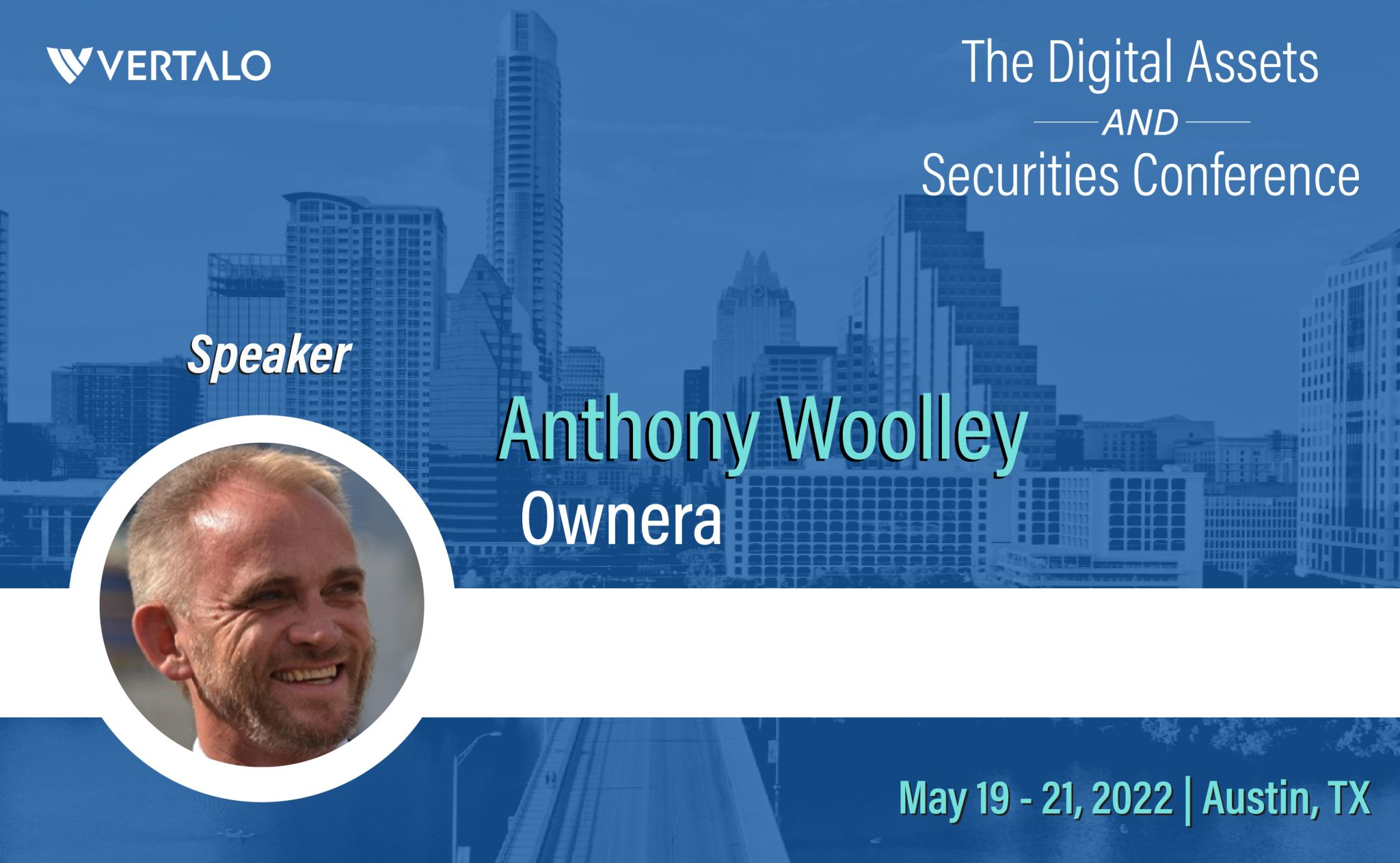 Digital Assets and Securities Conference – May 2022 – Austin, Texas